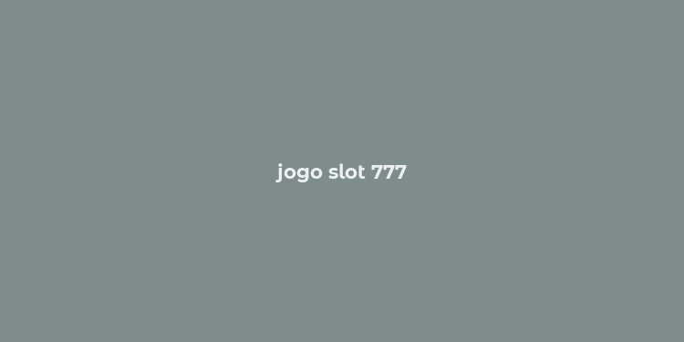 jogo slot 777