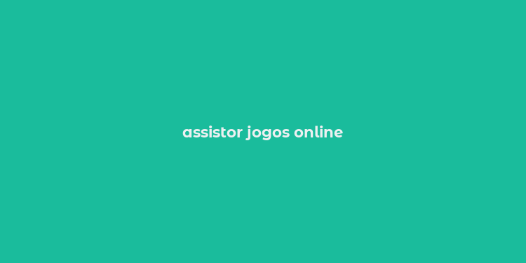 assistor jogos online