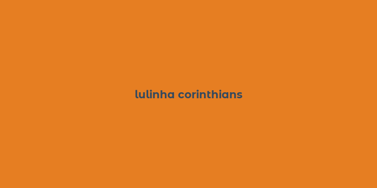 lulinha corinthians