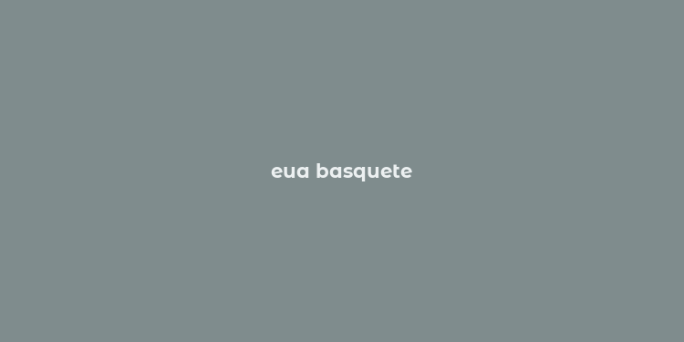 eua basquete