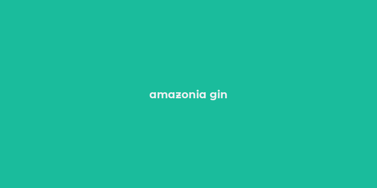 amazonia gin