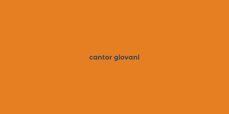 cantor giovani