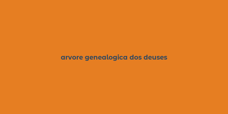 arvore genealogica dos deuses