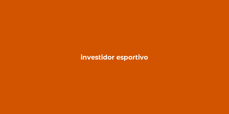 investidor esportivo