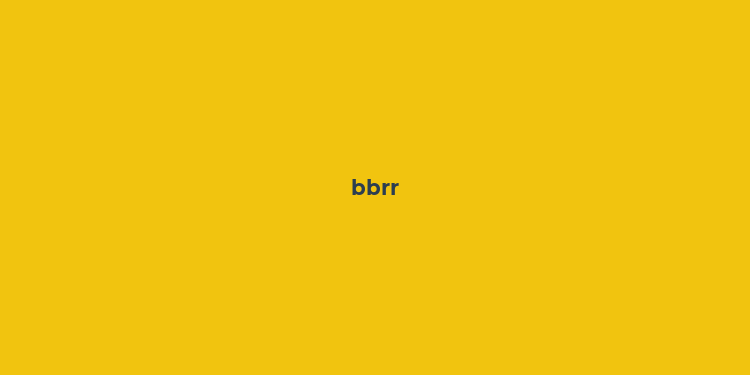 bbrr