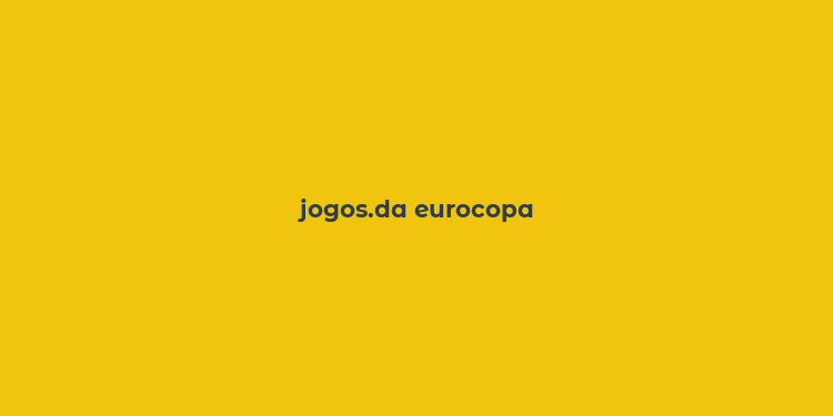 jogos.da eurocopa