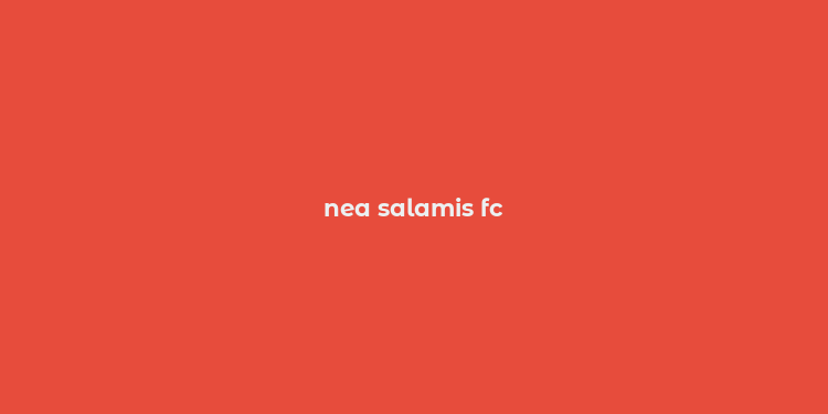 nea salamis fc