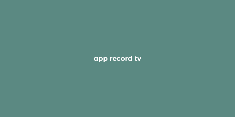 app record tv