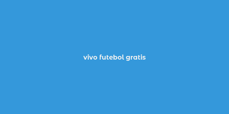 vivo futebol gratis