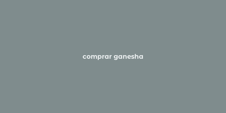 comprar ganesha