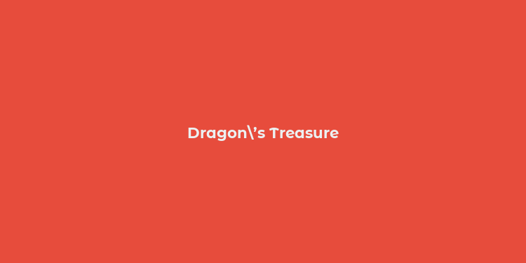 Dragon’s Treasure