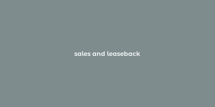 sales and leaseback