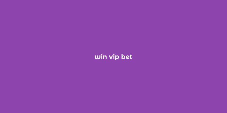 win vip bet