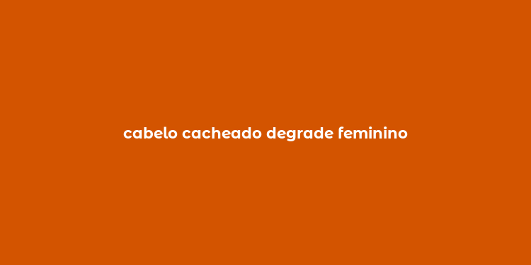 cabelo cacheado degrade feminino