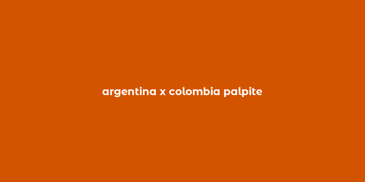 argentina x colombia palpite