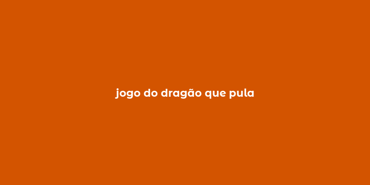 jogo do dragão que pula