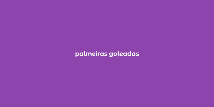 palmeiras goleadas