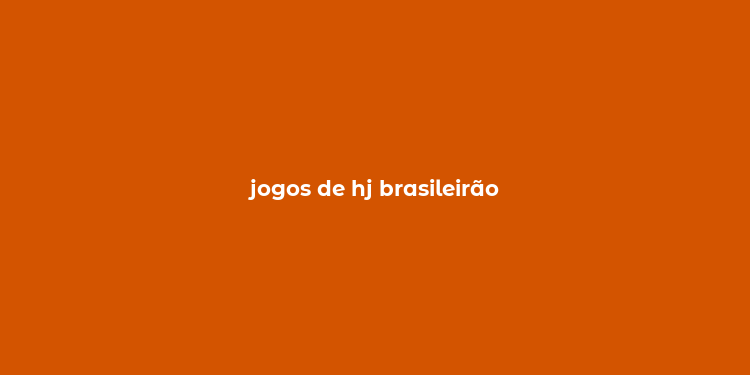 jogos de hj brasileirão