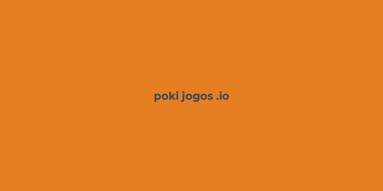 poki jogos .io