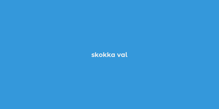 skokka val