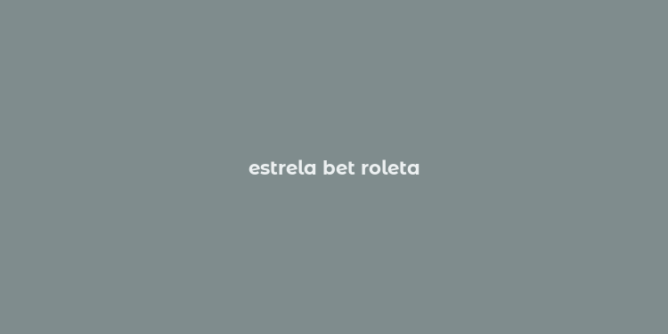 estrela bet roleta