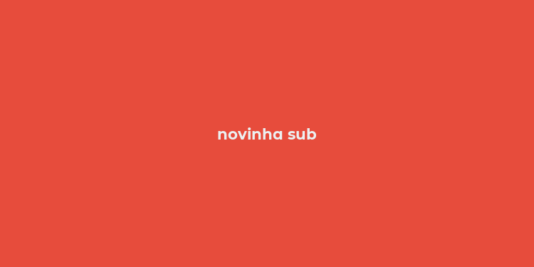 novinha sub