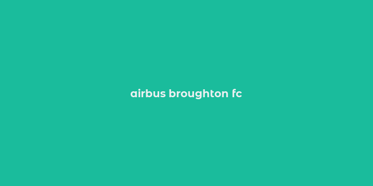 airbus broughton fc