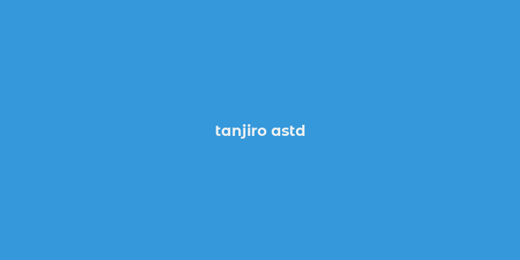 tanjiro astd