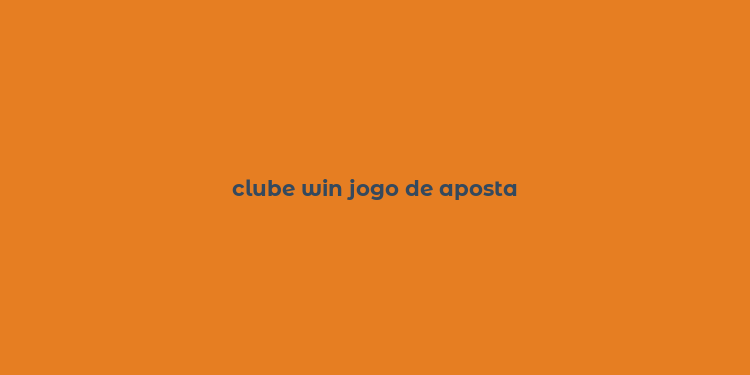 clube win jogo de aposta