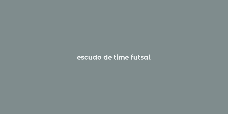 escudo de time futsal