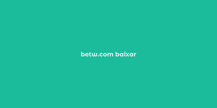 betw.com baixar