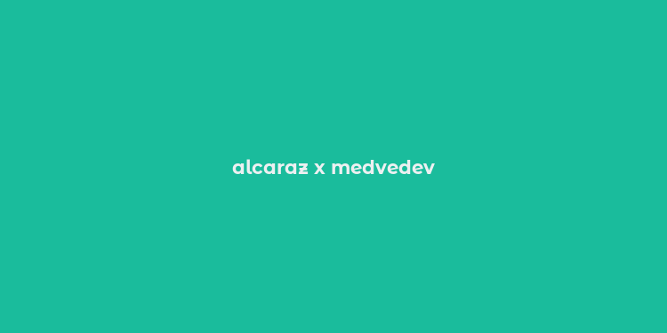 alcaraz x medvedev