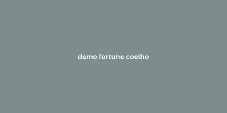 demo fortune coelho