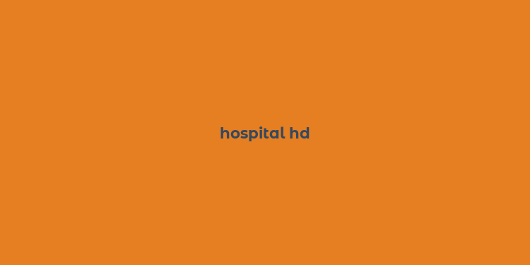 hospital hd