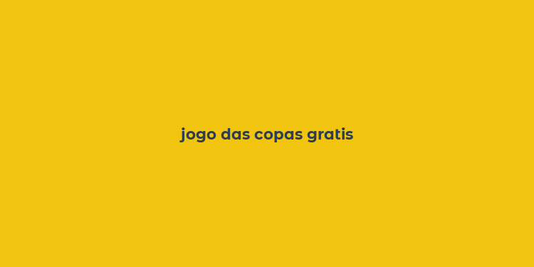 jogo das copas gratis