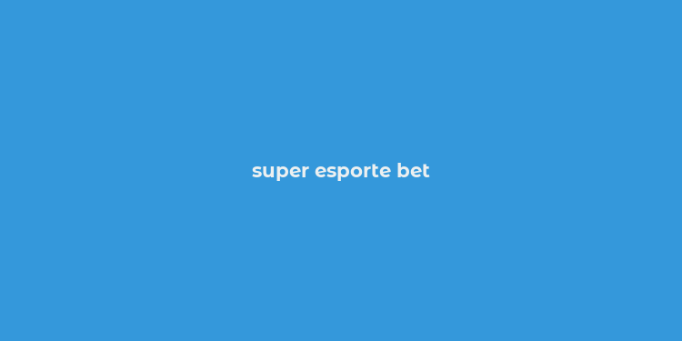 super esporte bet