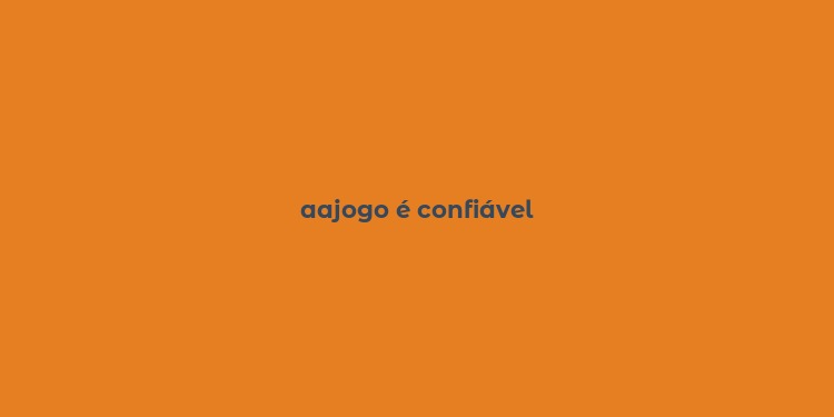 aajogo é confiável