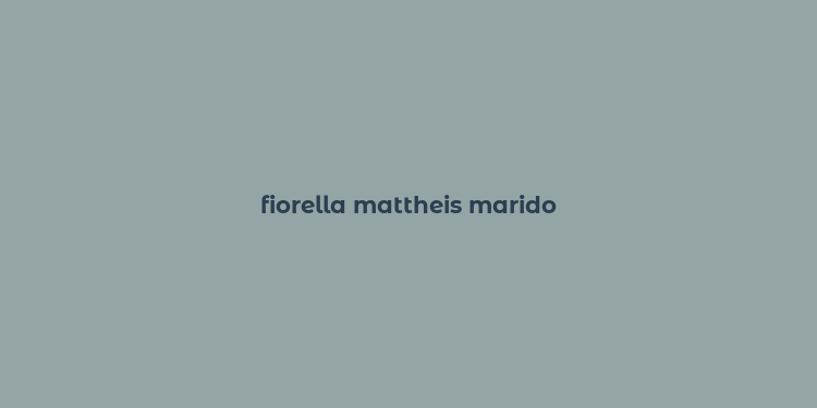 fiorella mattheis marido