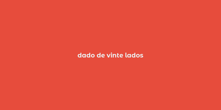 dado de vinte lados