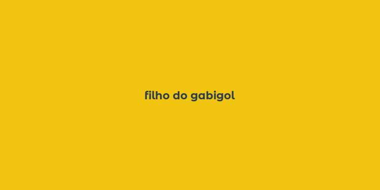 filho do gabigol