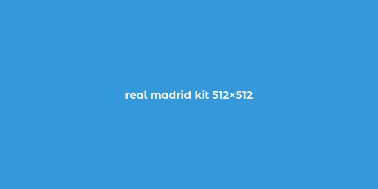 real madrid kit 512×512