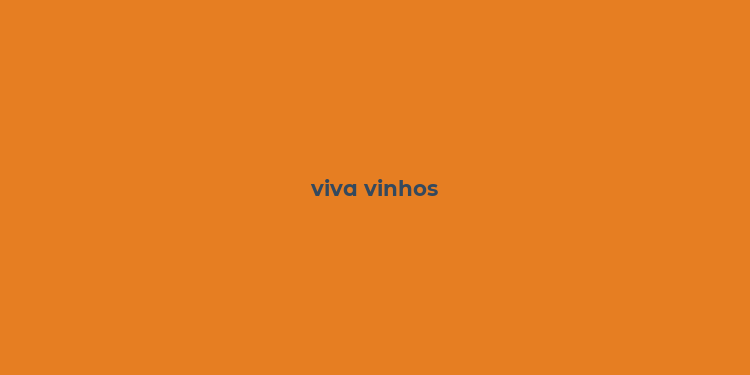 viva vinhos