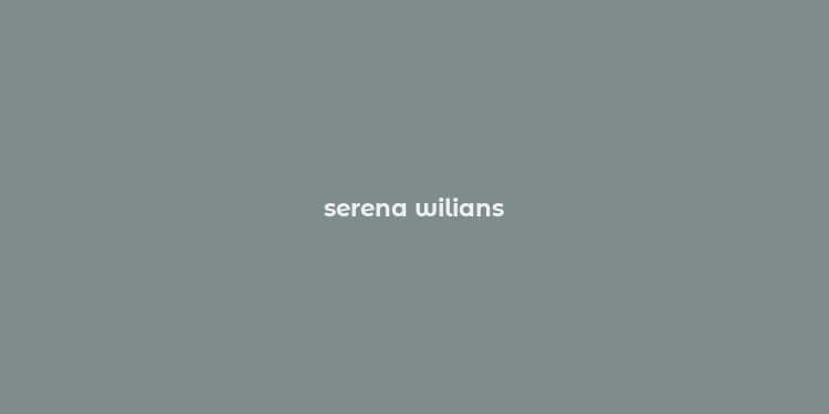 serena wilians