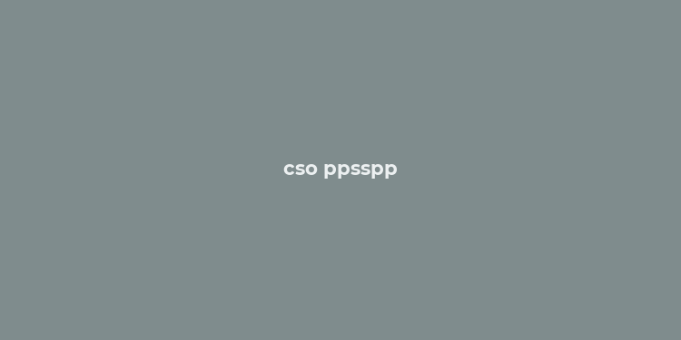 cso ppsspp