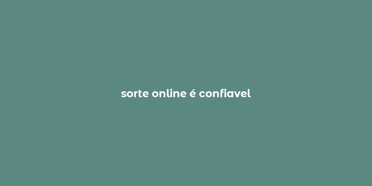 sorte online é confiavel