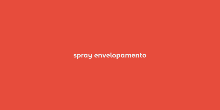 spray envelopamento