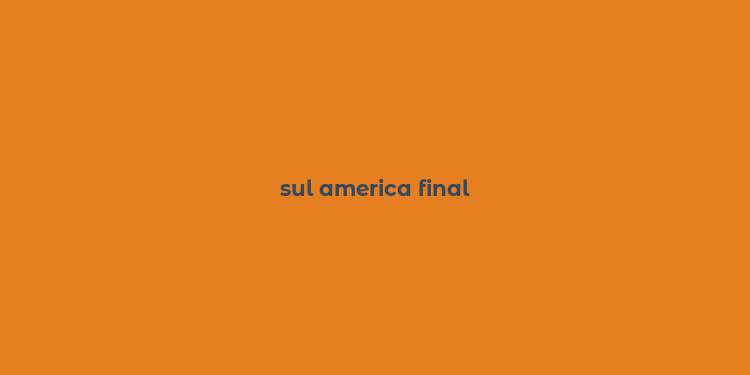 sul america final