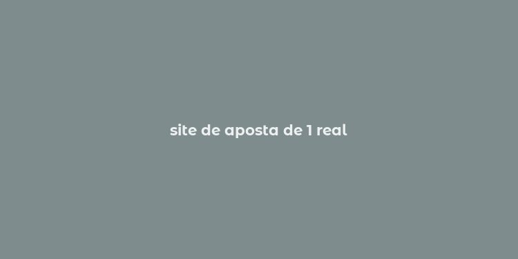 site de aposta de 1 real