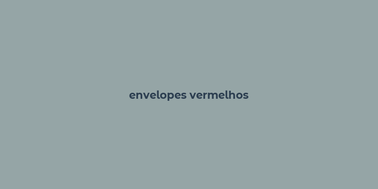 envelopes vermelhos