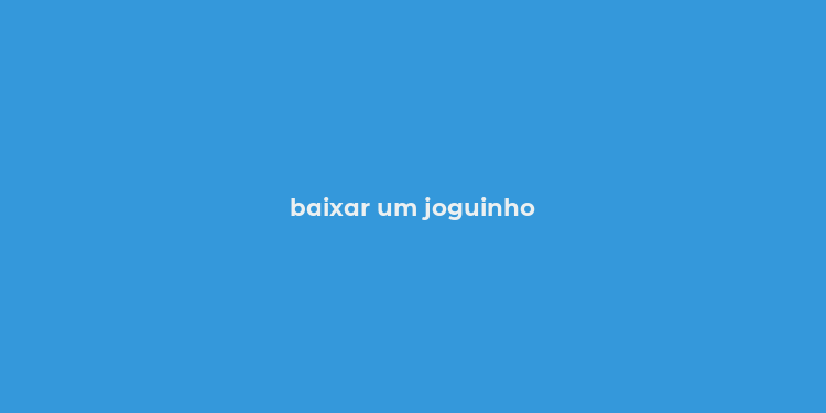 baixar um joguinho